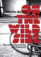 Martin Büsser - On the Wild Side