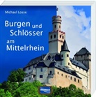 Michael Losse - Burgen und Schlösser am Mittelrhein