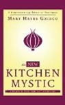 Mary Hayes Grieco - The New Kitchen Mystic