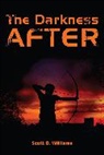 Scott B Williams, Scott B. Williams, Williams Scott B. - The Darkness After
