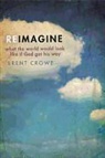 Brent Crowe, The Navigators - Reimagine