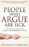 Duane Cuthbertson - People Who Argue Are Sick