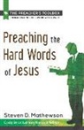 Steven D. Mathewson, Craig Brian Larson - Preaching the Hard Words of Jesus