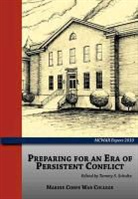 Marine Corps University Press, Tammy S. Schultz - Preparing for an Era of Persistent Conflict (McWar Papers 2010)