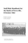 Robert S. Cameron, Combat Studies Institute Press - Staff Ride Handbook for the Battle of Perryville, 8th October , 1862
