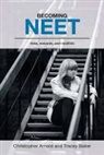 Christopher Arnold, Christopher/ Baker Arnold, Tracey Baker - Becoming Neet