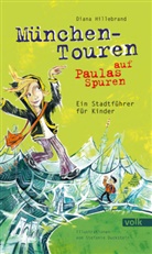 Diana Hillebrand, Stefanie Duckstein - München-Touren auf Paulas Spuren, m. 2 Beilage