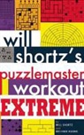 Will Shortz, Will/ Huang Shortz - Will Shortz's Puzzlemaster Workout Extreme