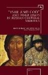 Boris Uspenskij, Victor Zhivov, Marcus Levitt - "Tsar and God" and Other Essays in Russian Cultural Semiotics