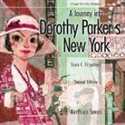 Kevin C. Fitzpatrick, FITZPATRICK KEVIN C - A Journey into Dorothy Parker's New York