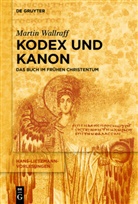 Martin Wallraff - Kodex und Kanon