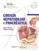 Keith D. Lillemoe, Josef E. Fischer, William Jarnagin, William R. Jarnagin, Willaim Jarnigan, Keith D. Lillemoe - Técnicas En Cirugía General. Cirugía Hepatobiliar Y Pancreática