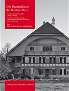 Heinrich Ch Affolter, Heinrich Chr. Affolter, Heinrich Christop Affolter, Heinrich Christoph Affolter, Christian Pfister, Schweizerisch Gesellschaft für Volkskunde... - Die Bauernhäuser des Kantons Bern