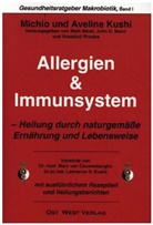 Avelin Kushi, Aveline Kushi, Aveline T. Kushi, Lawrence Kushi, Michi Kushi, Michio Kushi... - Allergien & Immunsystem