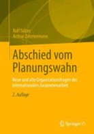 Sülze, Rol Sülzer, Rolf Sülzer, Zimmermann, Arthur Zimmermann, Artur Zimmermann - Abschied vom Planungswahn