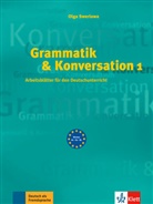 Olga Swerlowa - Grammatik und Konversation - Bd. 1: Grammatik & Konversation. Bd.1