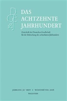 Deutsche Gesellschaft f. d. Erforschung d. achtzehnten Jahrhunderts, Carsten Zelle - Das achtzehnte Jahrhundert. Zeitschrift der Deutschen Gesellschaft.... Jg.30/1