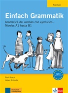 Rusc, Pau Rusch, Paul Rusch, SCHMITZ, Helen Schmitz - Einfach Grammatik - für spanischsprachige Lerner