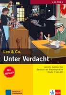 Elk Burger, Elke Burger, Leo &amp; Co., Theo Scherling, Johann Büsen - Unter Verdacht! Livre + CD (Niveau A2)