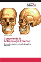 Emanuel Valera - Conociendo la Antropología Forense