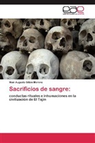 Mair Augusto Sittón Moreno - Sacrificios de sangre: