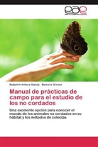 Rafae Armiñana García, Rafael Armiñana García, Damaris Olivera - Manual de prácticas de campo para el estudio de los no cordados