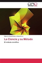 Eduardo Buenaventura Badía Serra - La Ciencia y su Método