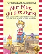 Jünglin, Jüngling, Jüngling, Christin Jüngling, Christine Jüngling, Spathel... - Nur Mut, du bist stark! Bilderbuch-Sammelband
