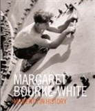 Margaret Bourke-White, Collectif, Margaret Bourke-White - Margaret Bourke-White : moments in history