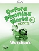 Editor, Oxford Editor - Oxford Phonics World: 3: Workbook