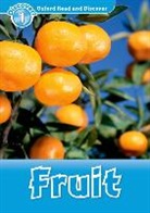 Louise Spilsbury - Oxford Read and Discover: Fruit Level 1