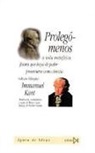Immanuel Kant - Prolegómenos a toda metafísica futura que haya de poder presentarse como ciencia