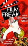 Christopher Fowler - Film Freak