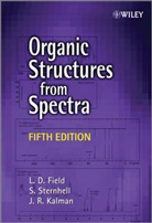 L Field, L. D. Field, L. D. Sternhell Field, Leslie D Field, J R Kalman, J. R. Kalman... - Organic Structures From Spectra