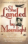 Carole Seymour Jones, SEYMOUR JONES CAROLE, Carole Seymour-Jones - She Landed By Moonlight
