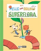 Ulf K., K Ulf - Pelle und Bruno - Superflora
