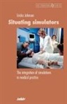 Ericka Johnson - Situating Simulators