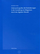 Richard Stickel - Untersuchung über die Veränderungen in der Gestaltung von Magazinen durch den digitalen Wandel