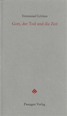 Emmanuel Levinas, Emmanuel Lévinas, Pete Engelmann, Peter Engelmann - Gott, der Tod und die Zeit
