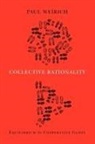 Paul Weirich, Paul (Curators' Professor Weirich - Collective Rationality