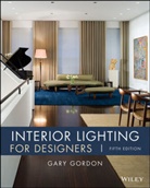 Gary Gordon, Gordon Gary - INTERIOR LIGHTING FOR DESIGNERS