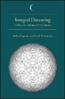 Fariba Bogzaran, Fariba/ Deslauriers Bogzaran, Daniel Deslauriers - Integral Dreaming
