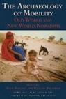 Hans (EDT)/ Wendrich Barnard, BARNARD HANS EDT WENDRICH WIL, Hans Barnard, Willeke Wendrich - The Archaeology of Mobility