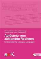 Uta Häsel-Weide, Elisabeth Moser Opitz, Markus Nührenbörger, Uta Häsel-Weide, Elisabeth Moser Opitz, Moser Opitz (Prof... - Ablösung vom zählenden Rechnen, m. 236 Beilage