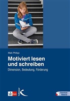 Maik Philipp - Motiviert lesen und schreiben