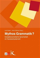 Kräme, Krämer, Ulrich Krämer, Küste, Lut Küster, Lutz Küster - Mythos Grammatik?