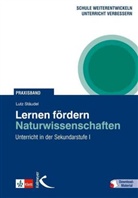Lutz Stäudel - Lernen fördern: Naturwissenschaften