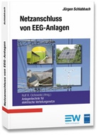 Jürgen Schlabbach, Rolf Rüdiger Cichowski, Rol R Cichowski, Rol Rüdiger Cichowski - Netzanschluss von EEG-Anlagen