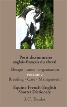Jean-Claude Boulet - Petit dictionnaire anglais-français du cheval - Vol. 2. Vol.2