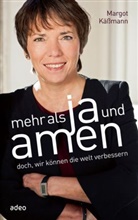 Margot Käßmann, Martin Glomm - Mehr als Ja und Amen
